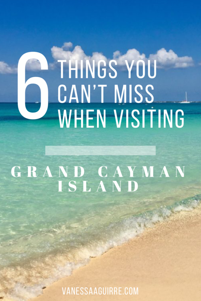 The 6 Things You Can't Miss When Visiting Grand Cayman Island - Vanessa ...