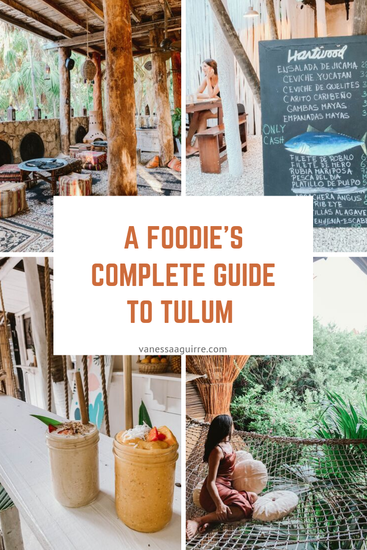 Foodies Guide to Tulum