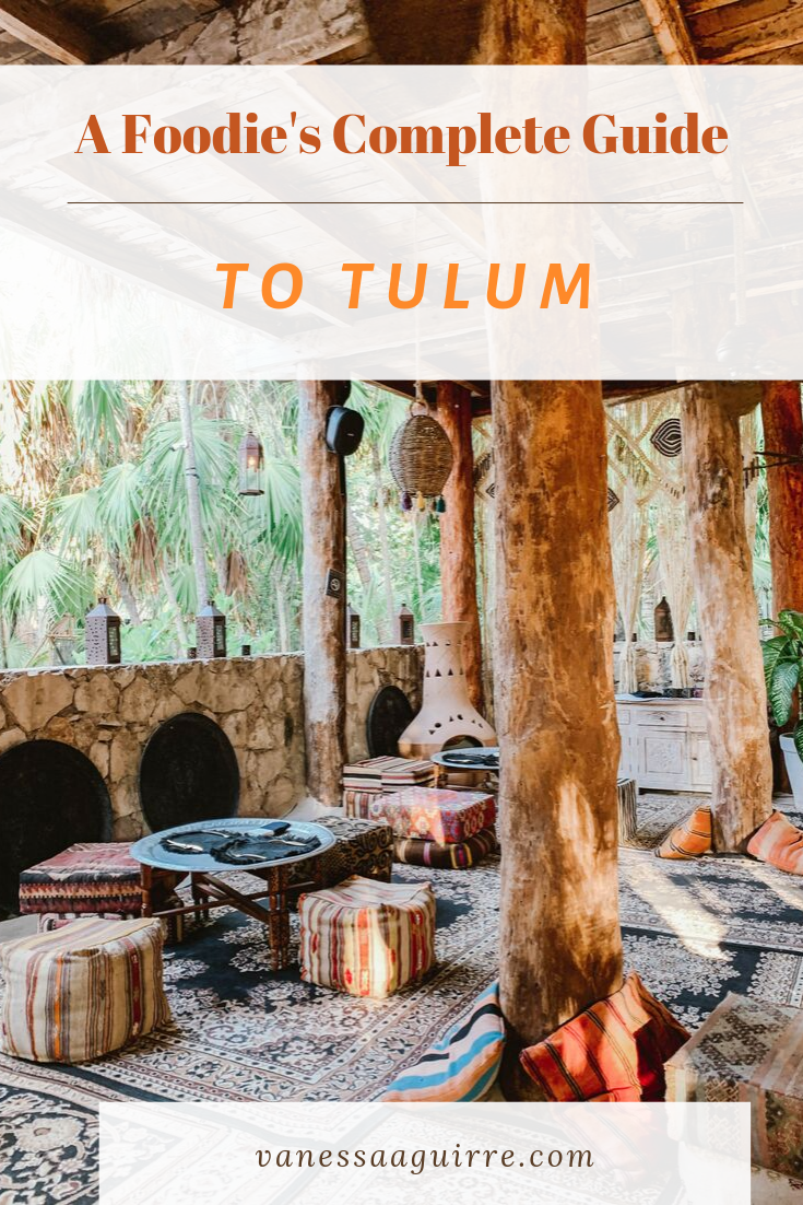 Foodies Guide To Tulum